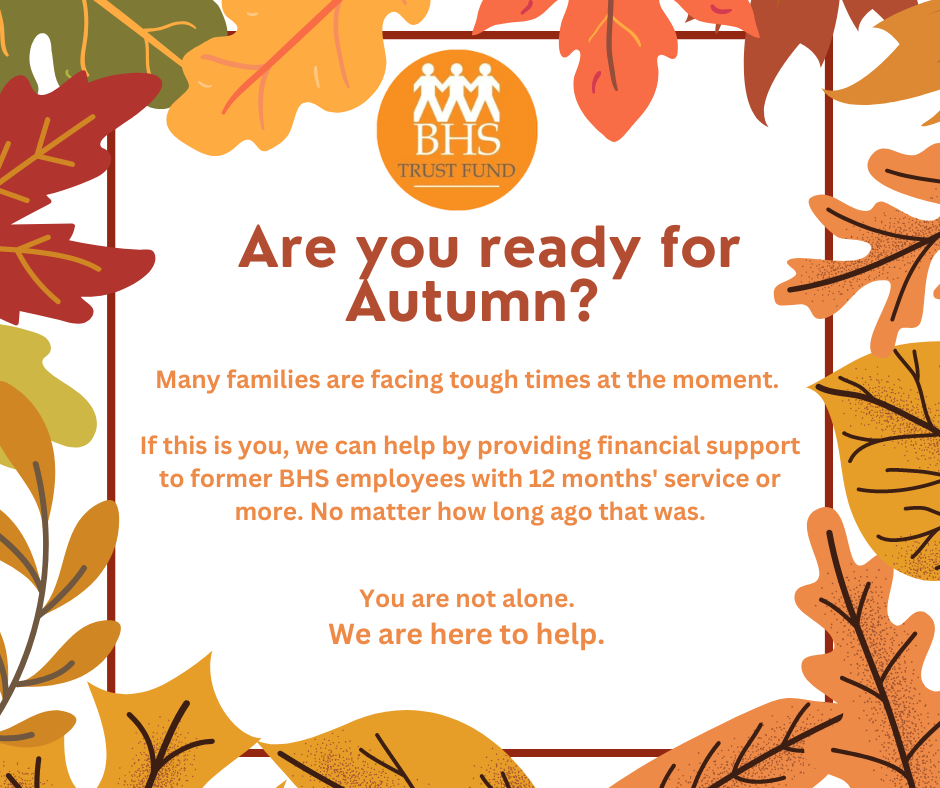 BHS Trust Fund-Are you ready for Autumn?