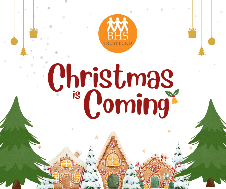 BHS Trust Fund- Christmas is coming!
